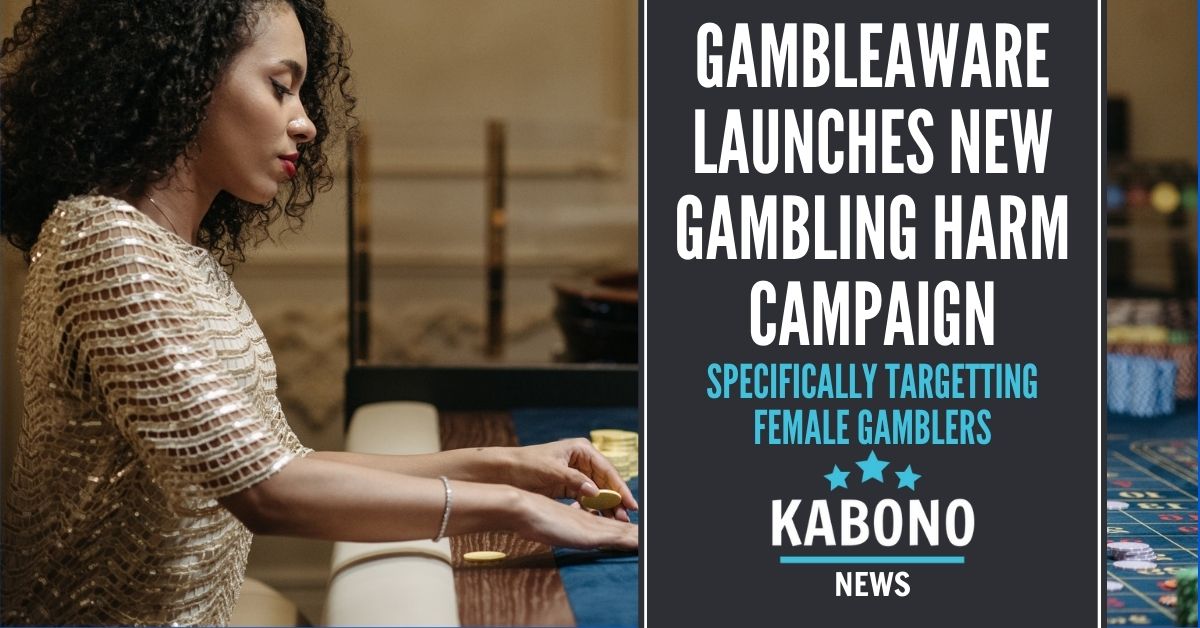 Image with the text "Gambleaware launches new gambling harm campaign, specifically targeting female gamblers"