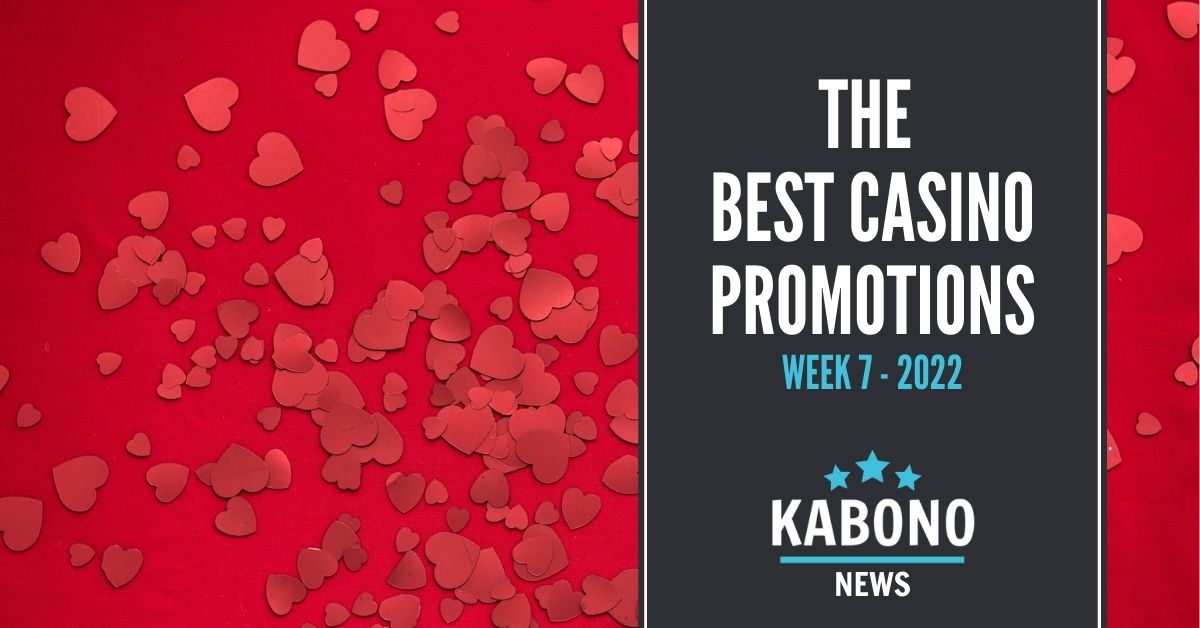 Valentines promotions, best casino promotions week 7