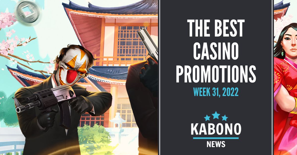 The best casino promotions week 31