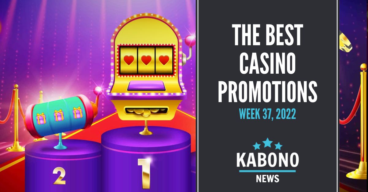 The best casino promotions week 37