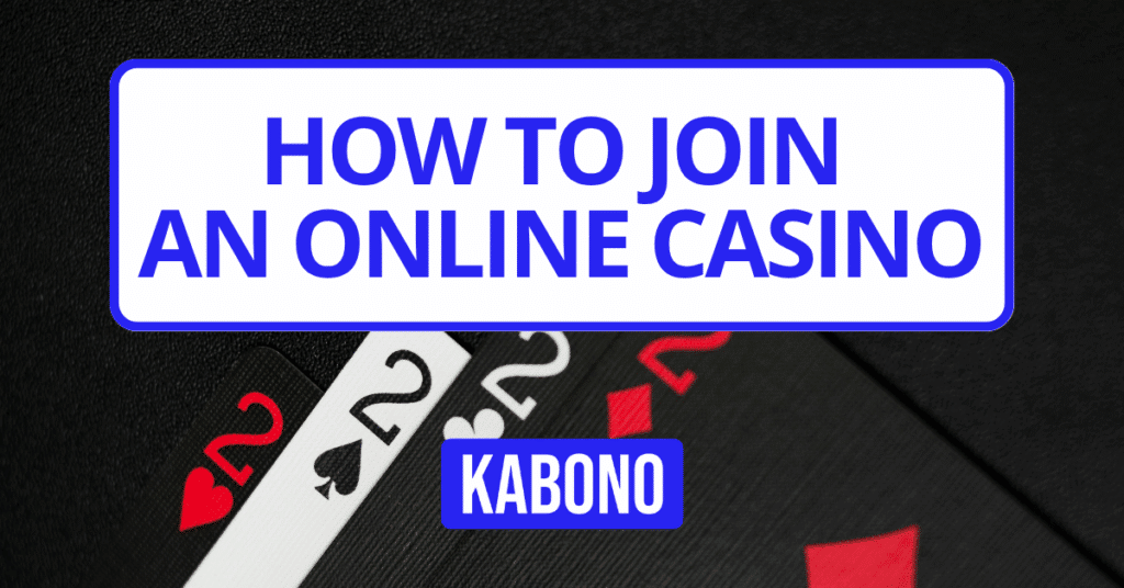 Image with the text "How to Join an Online Casino"