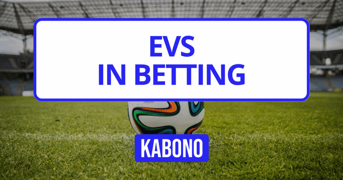 Image with the text "EVS in betting"