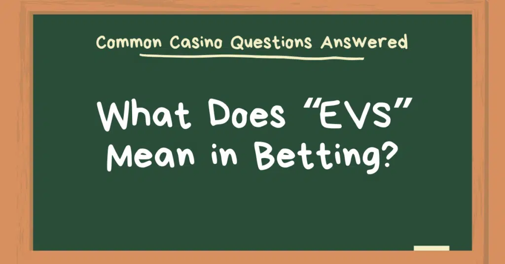 Image with the text "What Does EVS Mean in Betting?"