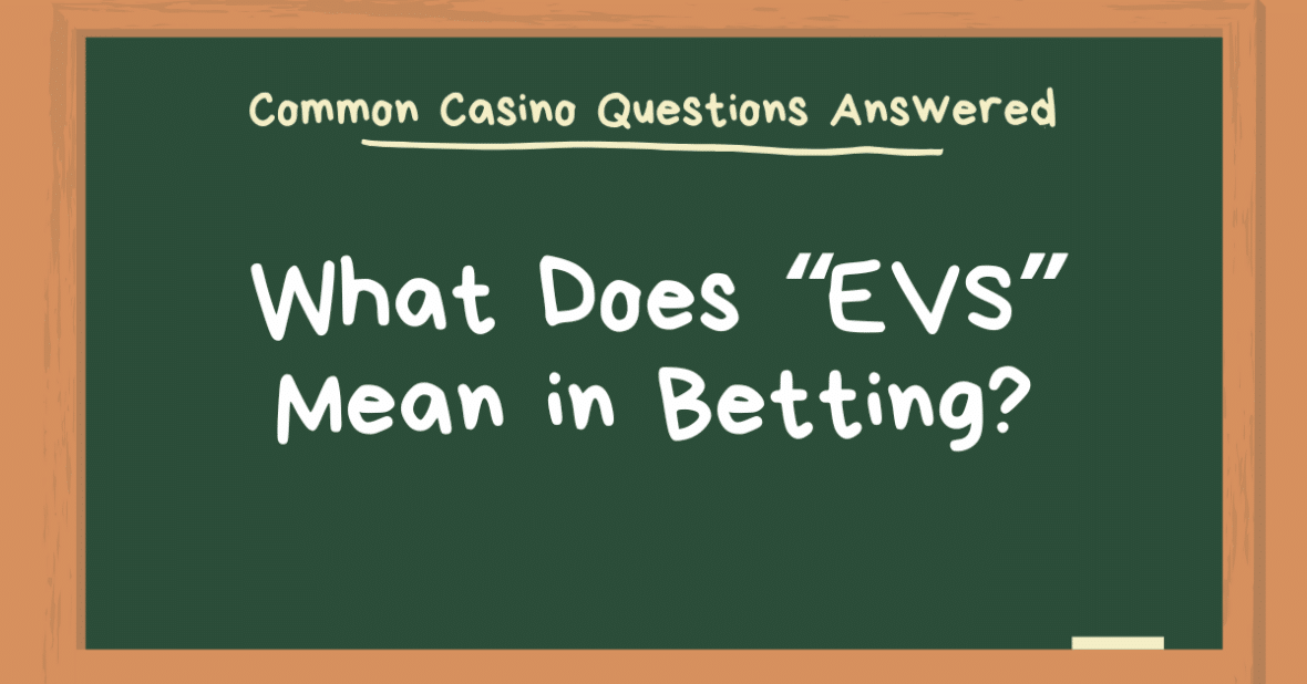 Image with the text "What Does EVS Mean in Betting?"