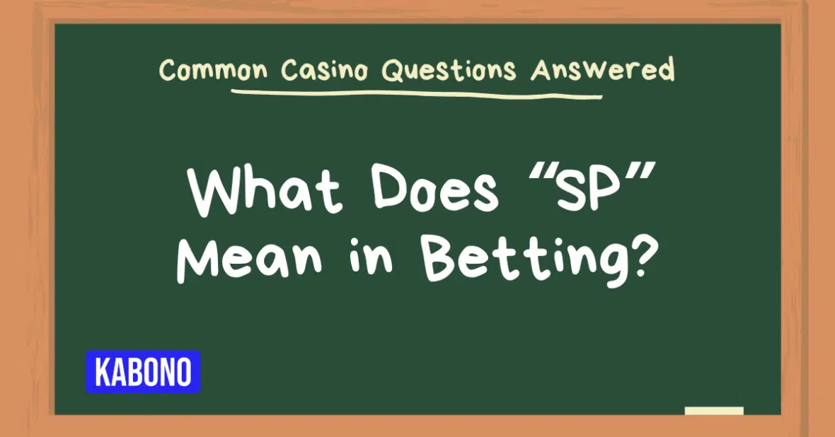 Image with the text "What Does SP Mean in Betting?"