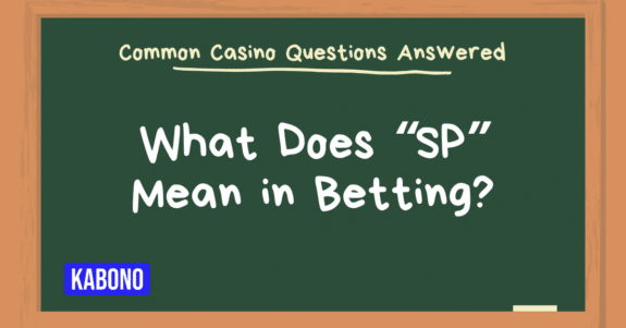 Image with the text "What Does SP Mean in Betting?"