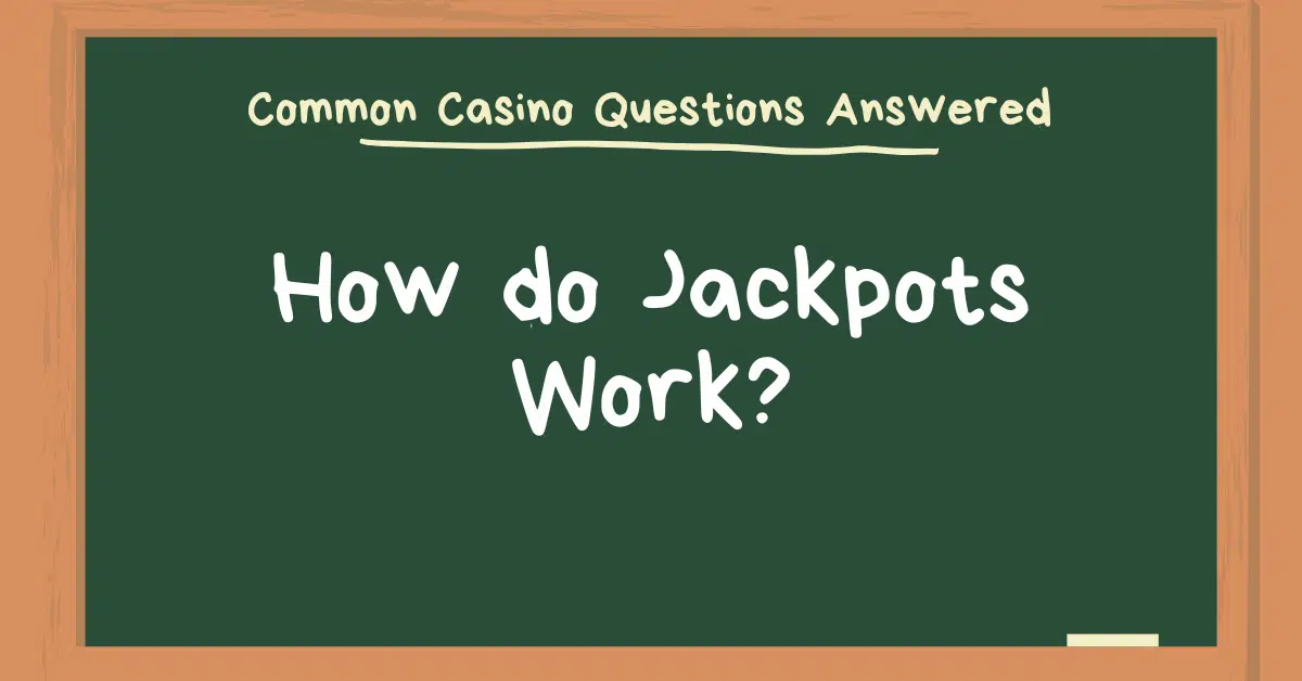 Image with the text "How do Jackpots Work"