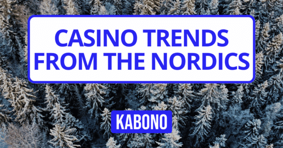 Image with the text "Casino trends from the Nordics"